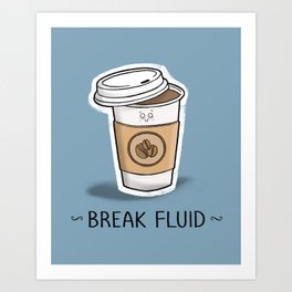 Break Fluid Art Print | Painting, Coffee, Morning, Coffeemug, Cappacino, Drinkpun, Coffeefan, Coffeejoke, Coffeet Shirt, Americano 