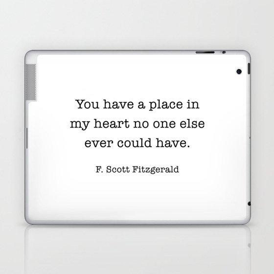 You have a Place, Fitzgerald, F. Scott Fitzgerald,  Laptop & iPad Skin