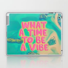 What a time to be a Vibe Laptop Skin