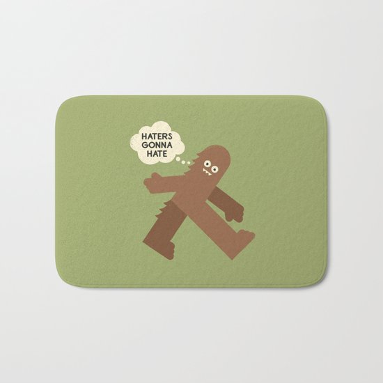 Bigfoot Has So Many Haters Bath Mat