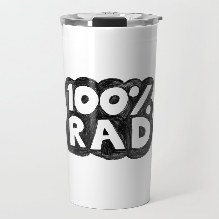 100 % RAD - Bubble Travel Mug