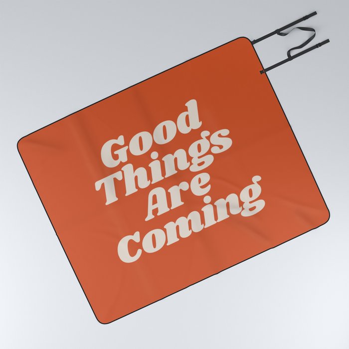 Good Things Are Coming Picnic Blanket