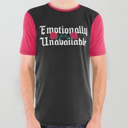 Emotionally Unavailable Sarcastic Quote All Over Graphic Tee