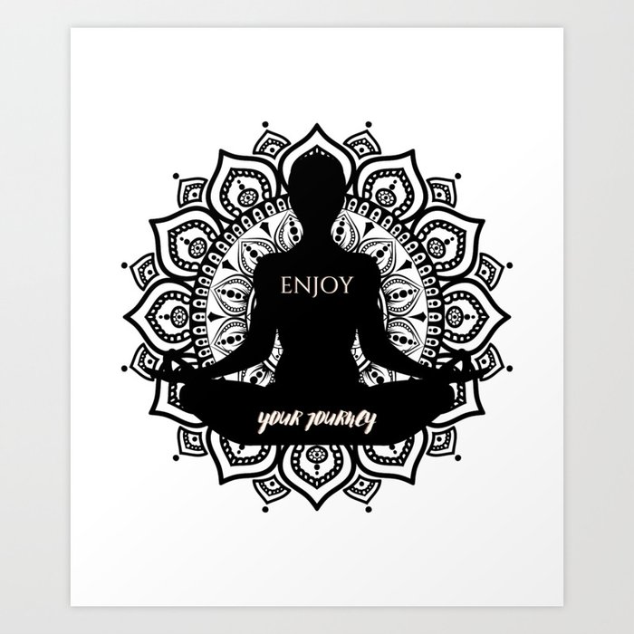 Enjoy your journey Yoga and meditation logo Art Print