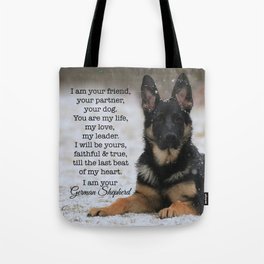 I Am Your German Shepherd Tote Bag | Dogsaying, Poem, Doginsnow, Photo, Puppyinsnow, Puppy, Winter, Snowing, Doglovers, Germanshepherd 