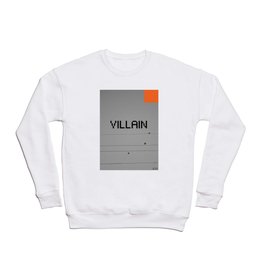VILLAIN! Crewneck Sweatshirt