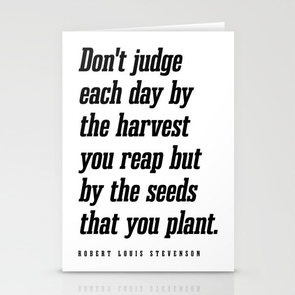 Don't judge each day - Robert Louis Stevenson Quote - Literature - Typography Print Stationery Cards
