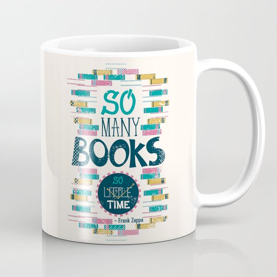So Many Books, So Little Time Mug