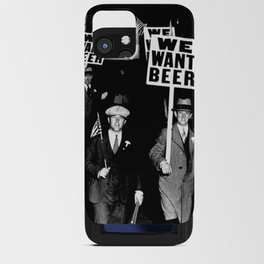 We Want Beer / Prohibition, Black and White Photography iPhone Card Case