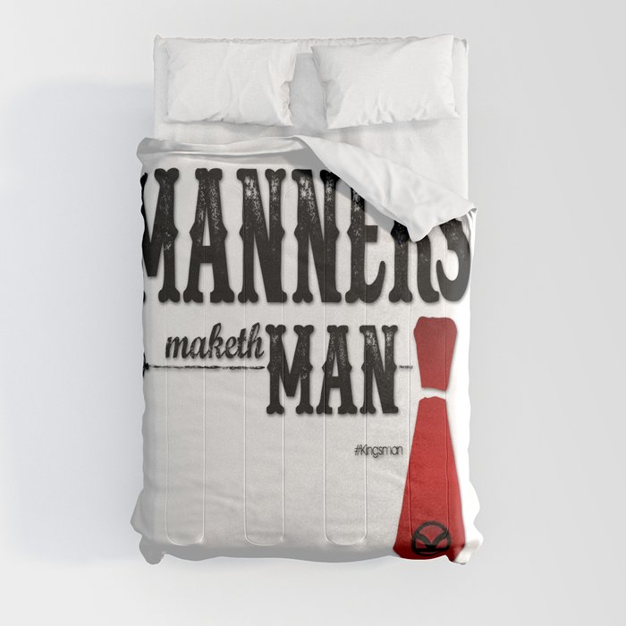 Manners Maketh Man Comforter