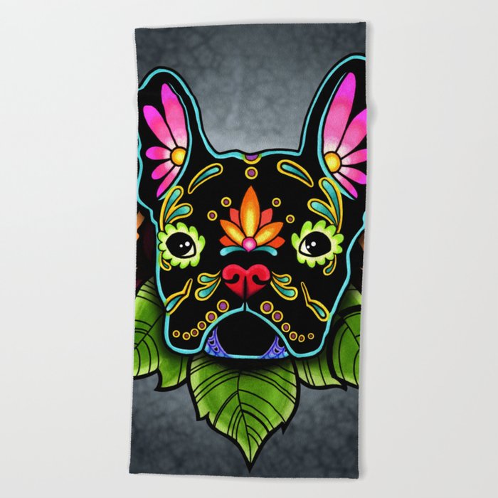 French Bulldog in Black - Day of the Dead Bulldog Sugar Skull Dog Beach Towel