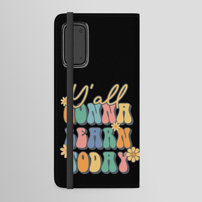 Y all learn today teacher retro quote Android Wallet Case