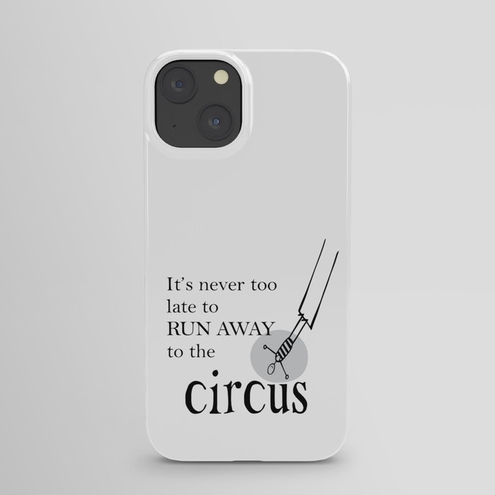 Runaway to the Circus iPhone Case