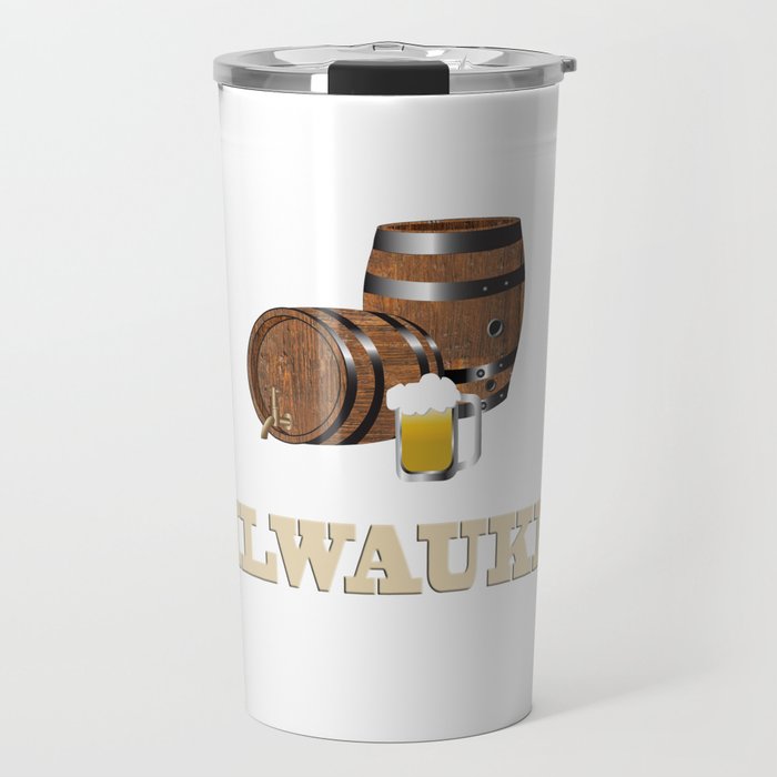 MILWAUKEE, WISCONSIN, BEER, LAGER, ALE, BREWERY, PUBS Travel Mug