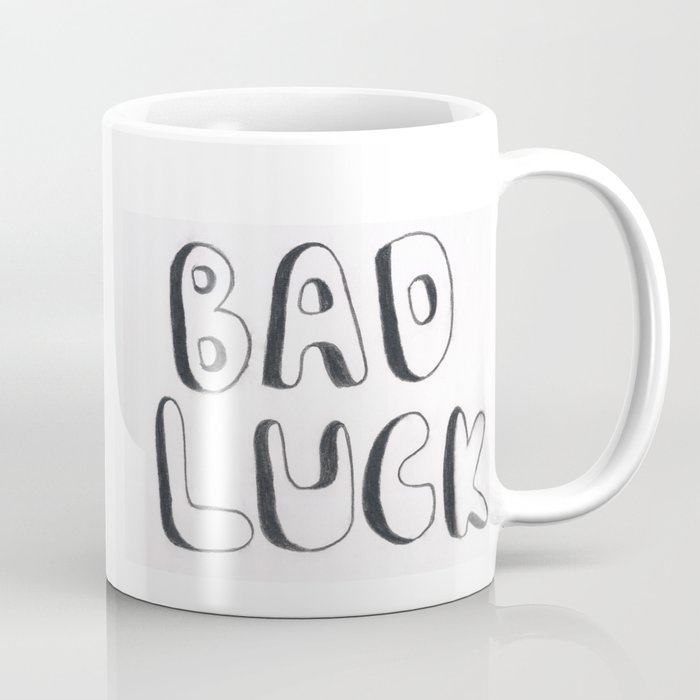 Bad Luck Coffee Mug