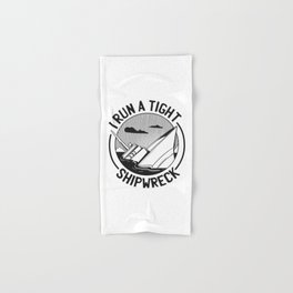 Tight Shipwreck Funny Hand & Bath Towel