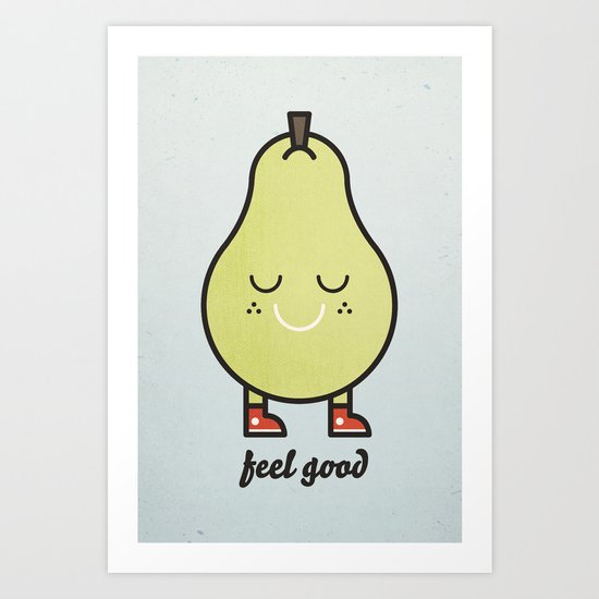 Feel Good Art Print