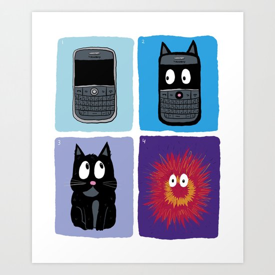 Don't Let Your BlackBerry Turn into Exploding Cats. Art Print