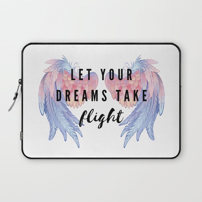 Let your dreams take flight Laptop Sleeve