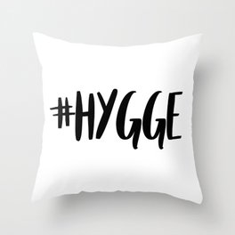 Hashtag hygge Throw Pillow