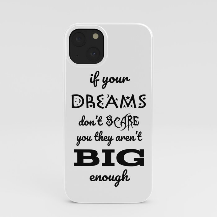 If your dreams don't scare you iPhone Case