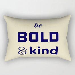 Be Bold Rectangular Pillow