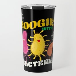 Boogie With Bacteria Microbiology Travel Mug