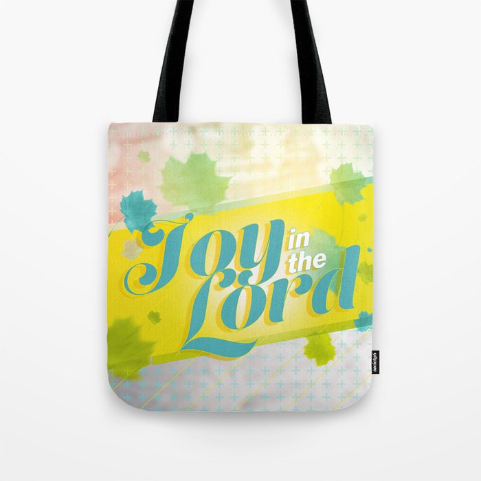Joy In The Lord Tote Bag By Seraphimchris