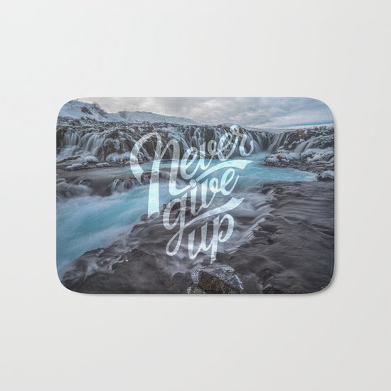 Never Give Up Bath Mat