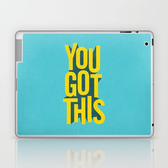You Got This Motivational Typography Poster Inspirational Quote Bedroom Wall Home Decor Laptop Ipad Skin By Themotivatedtype