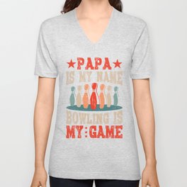 Papa is My Name Bowling is Dad V Neck T Shirt