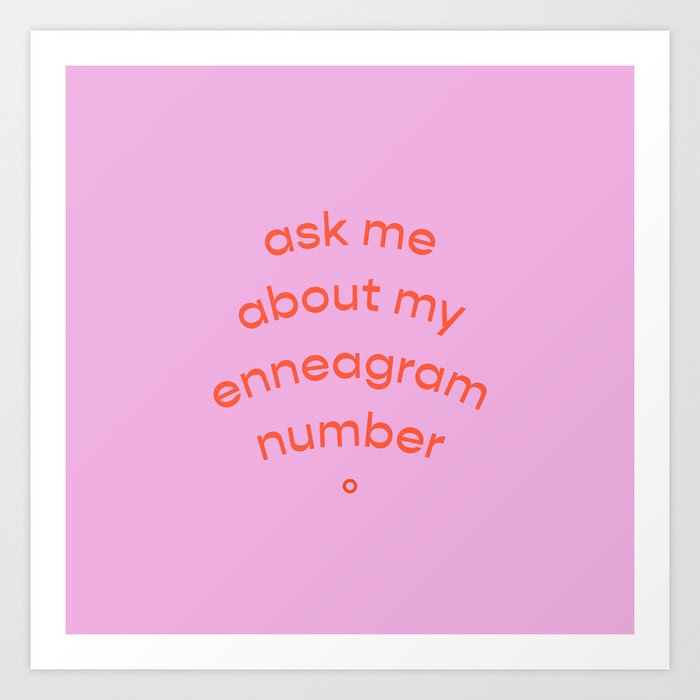 Ask me about my enneagram Art Print