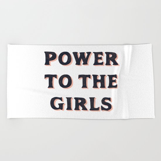 Power To The Girls Beach Towel