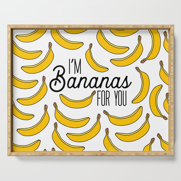 I'm Bananas for You Serving Tray