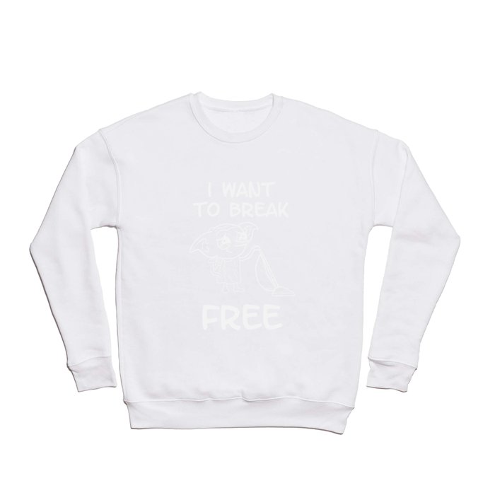 I want to break free Crewneck Sweatshirt