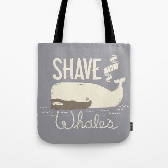 Shave the Whales Tote Bag