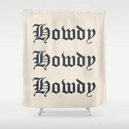 Old English Howdy Black and White Shower Curtain