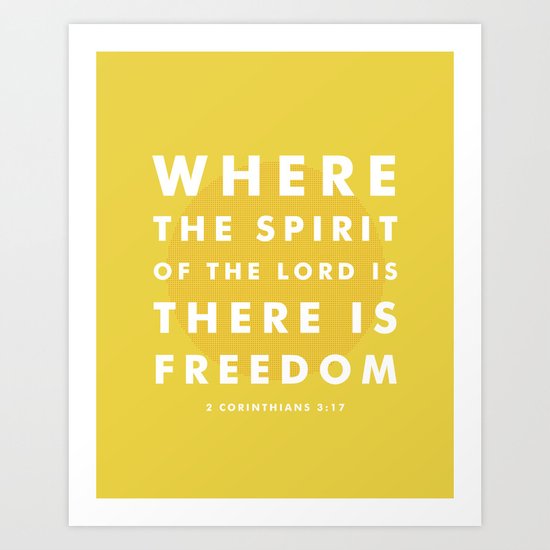 There Is Freedom Art Print