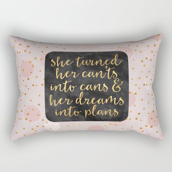 She turned her can'ts into cans Rectangular Pillow