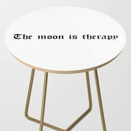 The moon is therapy Side Table