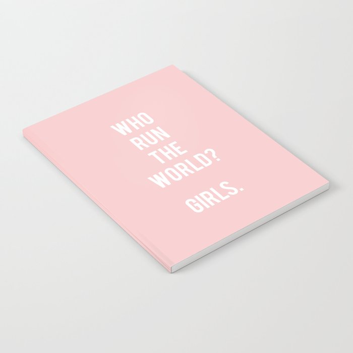 Who run the world? Girls Notebook
