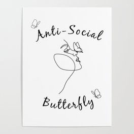 Anti-Social Butterfly Poster