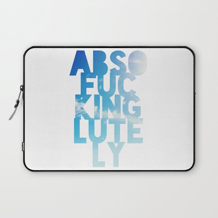Abso....lutely! Laptop Sleeve