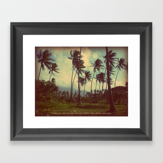 Follow Your Dreams Framed Art Print