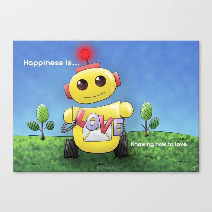 Happiness is knowing how to love Canvas Print