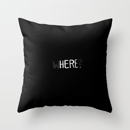 Here. Throw Pillow