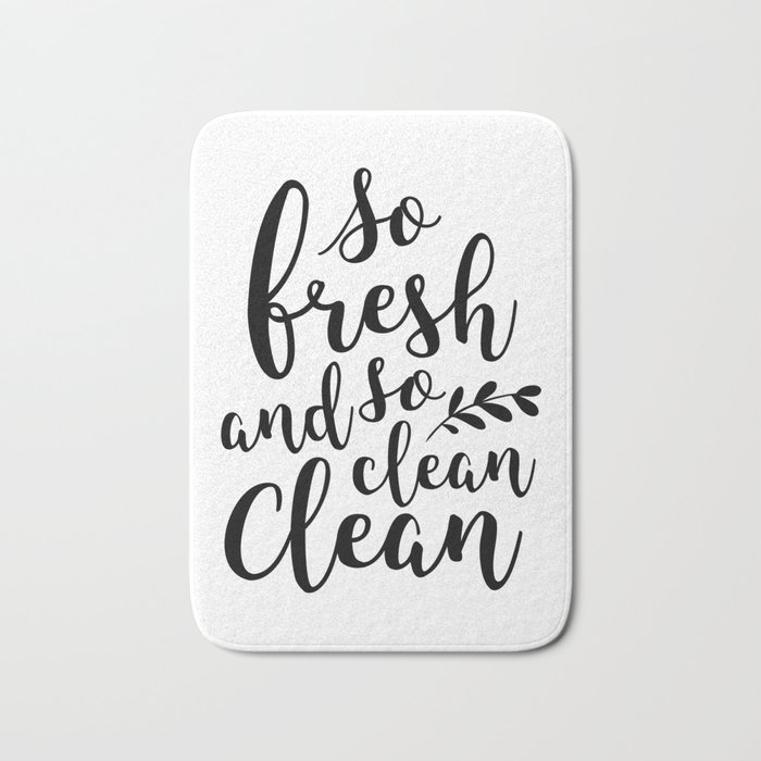 So Fresh And So Clean Bath Mat By Summersunhomeart Society6