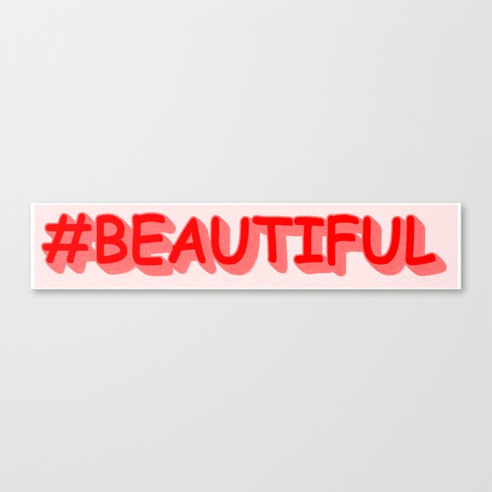 Cute Expression Design "#BEAUTIFUL". Buy Now Canvas Print