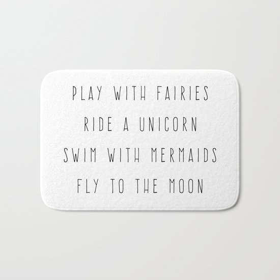 Play With Fairies Funny Quote Bath Mat
