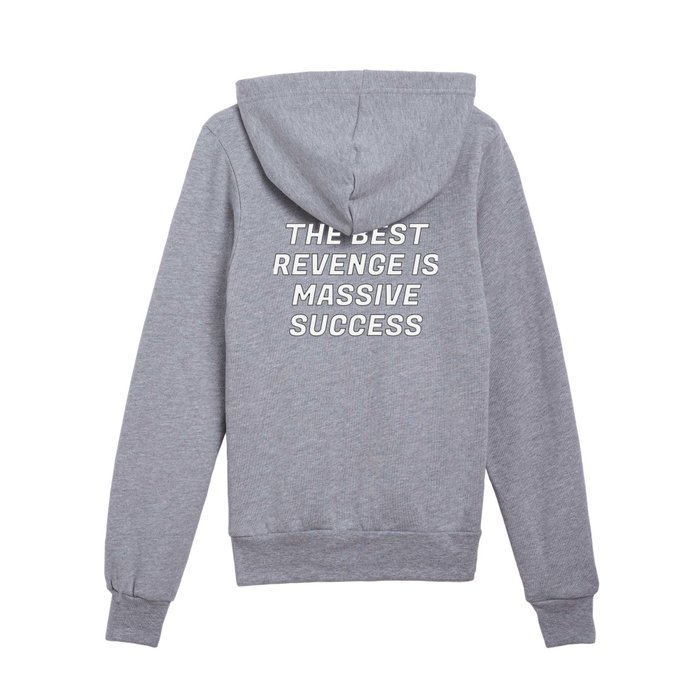 The Best Revenge Is Massive Success Kids Zip Hoodie by InpireMe